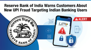 Reserve Bank of India Warns Customers About New UPI Fraud Targeting Indian Banking Users